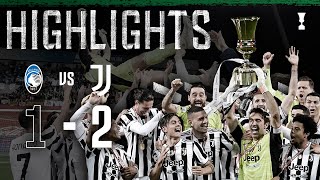 Atalanta 12 Juventus  Juventus secure 14th Coppa Italia  Coppa Italia Final Highlights [upl. by Irehc]