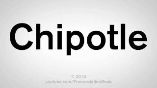 How To Pronounce Chipotle [upl. by Dnalel]