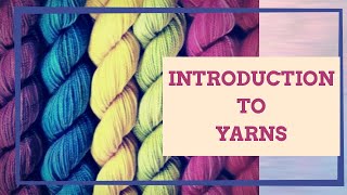 Introduction to Yarns  What Is A Yarn  Difference Between Yarn And Thread [upl. by Noiro]