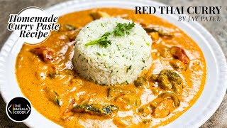 Red Thai Curry  Red Thai Curry with Herbed Rice Recipe  Red Thai Curry Paste Recipe  Jay Patel [upl. by Airetnuhs758]