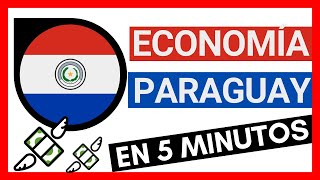 📈 PARAGUAY en 5 minutos  Economía  Exportaciones  Importaciones [upl. by Aneelad924]