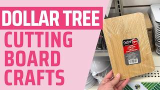 15 Dollar Tree Cutting Board Crafts that are Truly IMPRESSIVE [upl. by Lenna986]