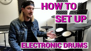 How To Set Up Your Electronic Drum Set [upl. by Platas613]