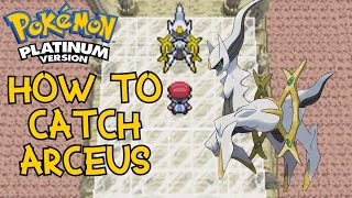 Pokemon Platinum  How To Catch Arceus [upl. by Acimehs91]