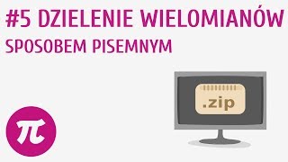 Dzielenie wielomianów sposobem pisemnym 5  Wielomiany [upl. by Nahttam]