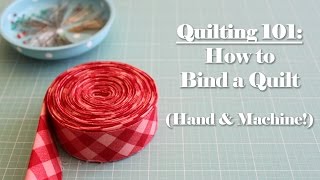 Quilting 101 How to Bind a Quilt [upl. by Norene622]