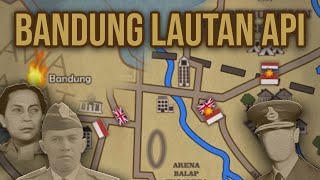 Bandung Lautan Api 1946 Animasi Dokumentasi Sejarah [upl. by Ermentrude]