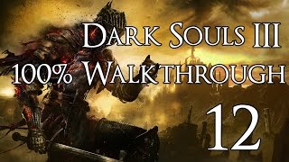 Dark Souls 3  Walkthrough Part 12 Farron Keep [upl. by Penelopa]