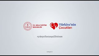 23 Nisan Ulusal Egemenlik ve Çocuk Bayramı “100 Yıl Marşı”yüzyıllaryaşa23nisan [upl. by Miahc]