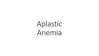 Aplastic Anemia  Hematology [upl. by Ebonee]