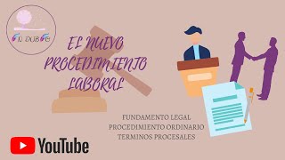 EL NUEVO PROCEDIMIENTO LABORAL [upl. by Ayt]