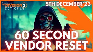 VENDOR RESET 5TH DECEMBER 2023 THE DIVISION 2 [upl. by Notnelc]