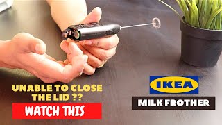 IKEA Milk Frother Battery Installation and Trick To Close the Lid [upl. by Hahsi222]