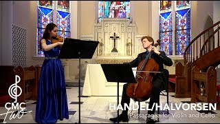 Handel Halvorsen Passacaglia for Violin and Cello [upl. by Cassandry]