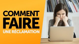 Comment faire une réclamation [upl. by Norod]