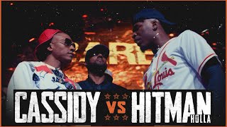 CASSIDY VS HITMAN HOLLA EPIC RAP BATTLE  RBE [upl. by Higbee46]