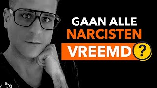 Narcistisch gedrag  Gaan ALLE narcisten vreemd [upl. by Banyaz]