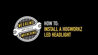 Weekend Wrenching How to Install a Hogworkz LED Headlight [upl. by Attikin513]