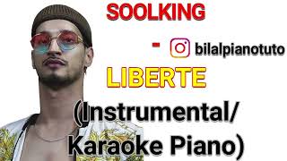 SOOLKING  LIBERTE InstrumentalKaraoke Piano [upl. by Eidaj]