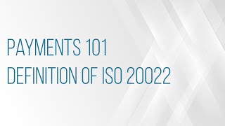 What is ISO 20022 [upl. by Suzie]