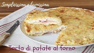 Torta di patate al forno  Semplice veloce e buonissima [upl. by Bik449]