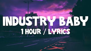 Lil Nas X  Industry Baby ft Jack Harlow 1 Hour With Lyrics [upl. by Ahsieit]