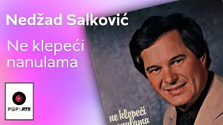 Nedžad Salković  Ne klepeći nanulama  Audio 1982 HD [upl. by Pinckney]