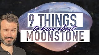 9 Things You Didn’t Know About Moonstone [upl. by Brigg]