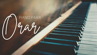 PIANO PARA ORAR  SIN ANUNCIOS INTERMEDIOS Música Instrumental Cristiana para Orar [upl. by Enel]