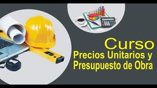 CURSO PRECIOS UNITARIOS 01 [upl. by Iadam]