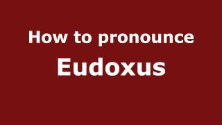 How to Pronounce Eudoxus  PronounceNamescom [upl. by Norted]