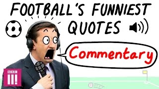 When commentators LOSE it I Football’s Funniest Quotes [upl. by Hauger402]