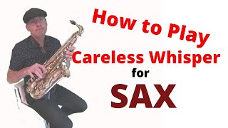 Careless Whisper Alto Sax Notes [upl. by Airehtfele]