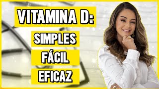 Como prescrever Vitamina D  Forma simples fácil e eficaz [upl. by Elleirb]