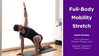 Full Body Mobility Stretches by Daniel Giordano  NYU Steinhardt Department of Physical Therapy [upl. by Dranek]