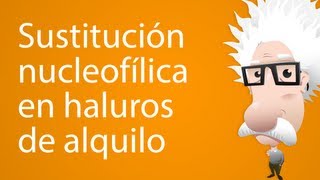 Sustitución nucleofílica en haluros de alquilo [upl. by Frederic]