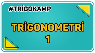 TRİGONOMETRİ 1  ŞENOL HOCA TRİGOKAMP [upl. by Maeve]