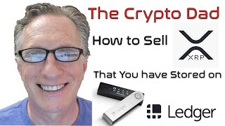 How to Sell XRP That You Have Stored on Your Ledger Nano XS Hardware Wallet [upl. by Thorn]