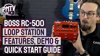 Boss RC500 Loop Station  Features Demo amp Quick Start Guide  How to use the Boss RC500 [upl. by Yntrok701]