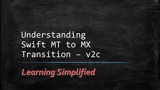 Understanding the need to transition from SWIFT MT to MX ISO20022 [upl. by Ennaitsirk]