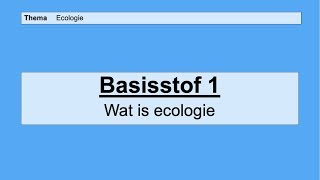 VMBO HAVO 2  Ecologie  Basisstof 1 Wat is ecologie [upl. by Iinde905]