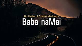 Alick Macheso  Baba naMai [upl. by Emlynne]