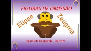 Elipse e Zeugma entenda a diferença  Figuras de Omissão Figuras de Linguagem 11 [upl. by Demha959]