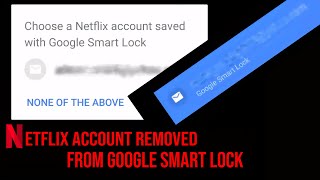 Remove or Delete NETFLIX ACCOUNT on GOOGLE SMART LOCK [upl. by Irahs]