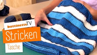 Tasche stricken  Tutorial  buttinette TV STRICKEN [upl. by Ikiv]