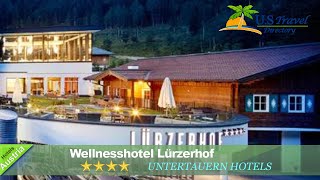 Wellnesshotel Lürzerhof  Untertauern Hotels Austria [upl. by Glanti710]