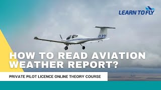 【Aviation Meteorology】How To Read Aviation Weather Reports LearnToFly OnlineFlightTraining [upl. by Nwahsad886]