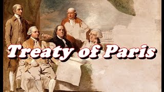 History Brief The Treaty of Paris 1783 [upl. by Twitt]