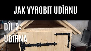 Udírna  JAK VYROBIT UDÍRNU  Díl 2 [upl. by Troxell]