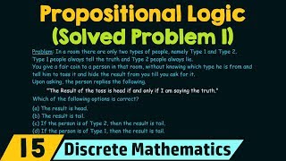 Propositional Logic Solved Problem 1 [upl. by Eelinnej]